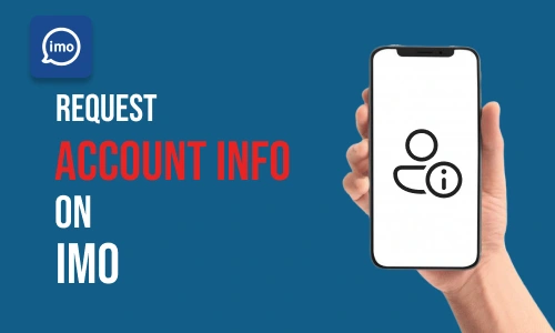 How to Request Account info on imo